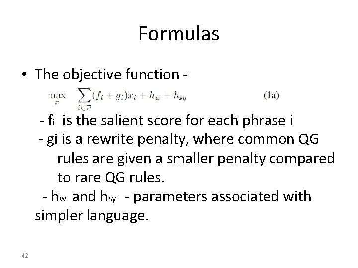 Formulas • The objective function - - fi is the salient score for each