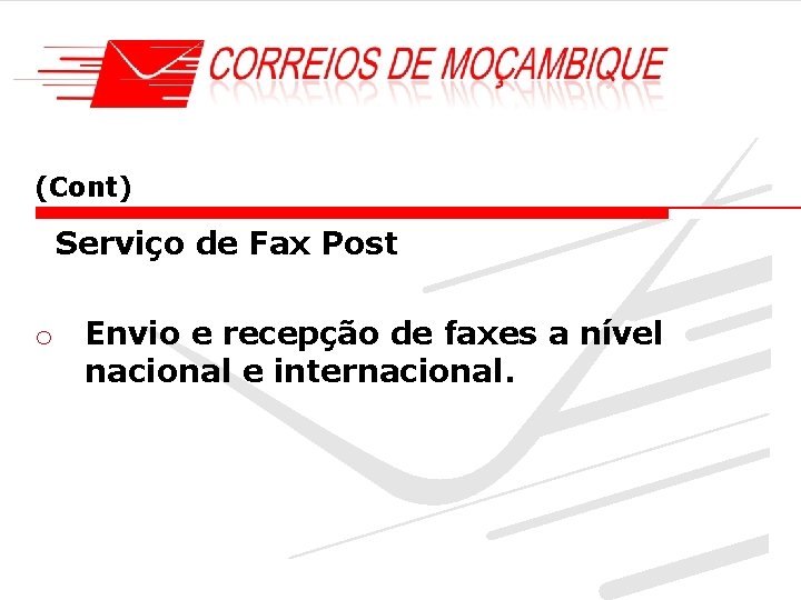 (Cont) Serviço de Fax Post o Envio e recepção de faxes a nível nacional