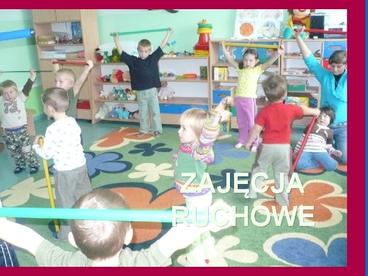 ZAJĘCJA RUCHOWE 