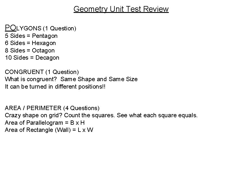 Geometry Unit Test Review POLYGONS (1 Question) 5 Sides = Pentagon 6 Sides =