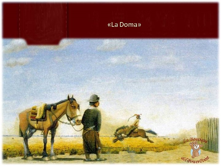  «La Doma» 