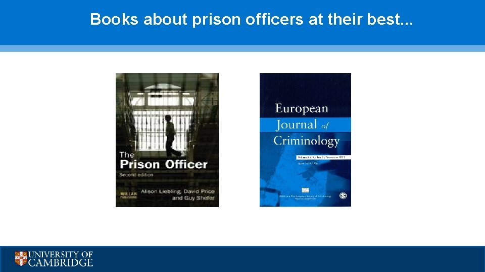 Books about prison officers at their best. . . 