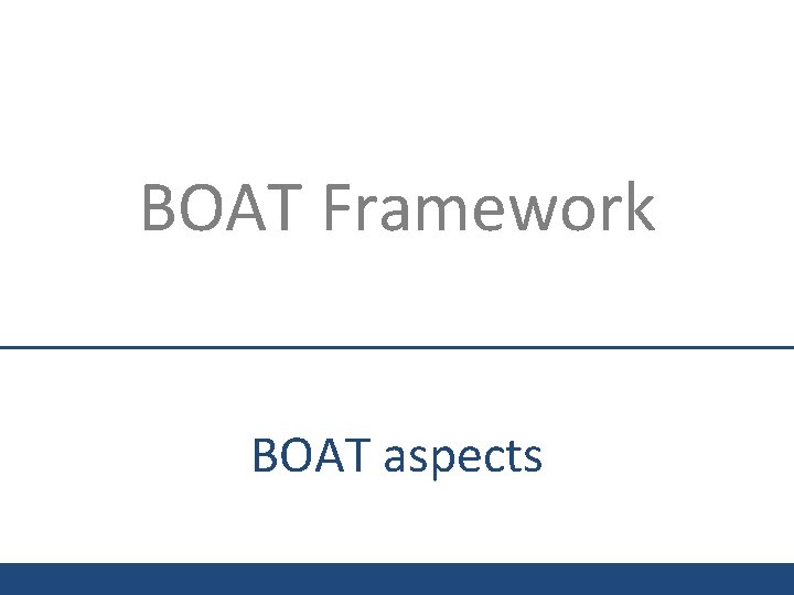 BOAT Framework BOAT aspects 