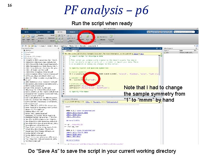 16 PF analysis – p 6 Run the script when ready Note that I