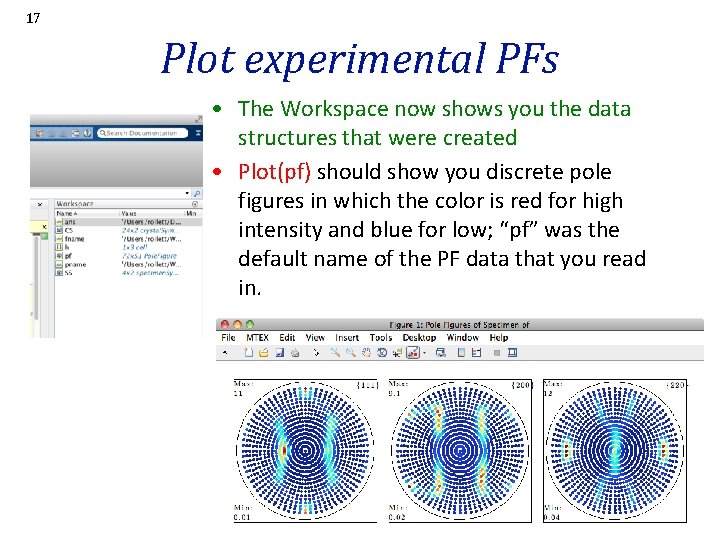 17 Plot experimental PFs • The Workspace now shows you the data structures that