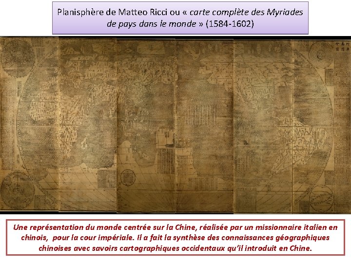 Planisphère de Matteo Ricci ou « carte complète des Myriades de pays dans le