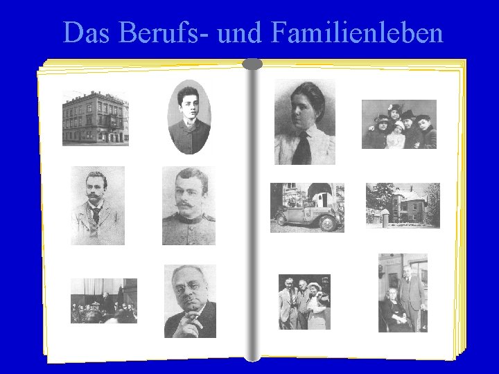 Das Berufs- und Familienleben 