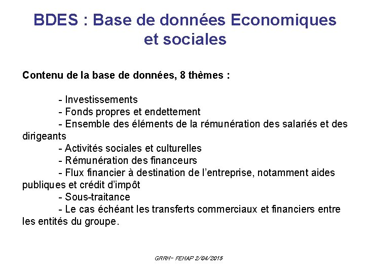 BDES : Base de données Economiques et sociales Contenu de la base de données,