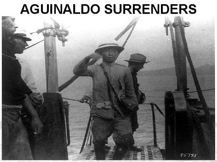 AGUINALDO SURRENDERS 