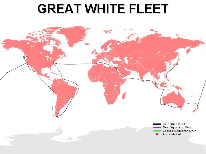 GREAT WHITE FLEET 