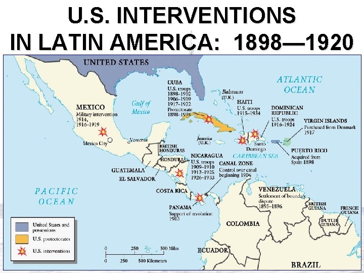 U. S. INTERVENTIONS IN LATIN AMERICA: 1898— 1920 