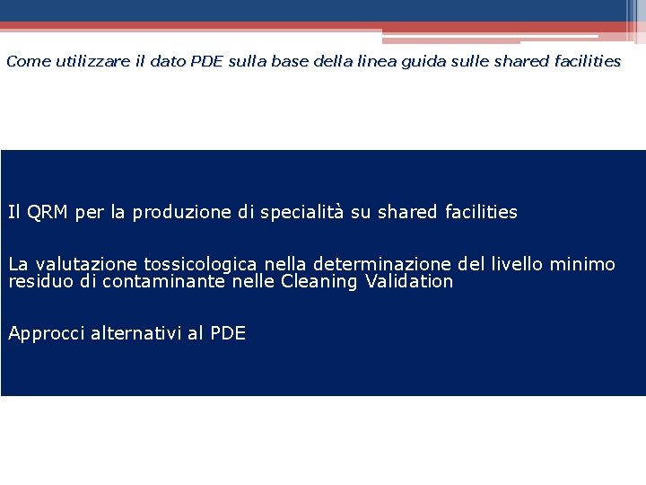 Come utilizzare il dato PDE sulla base della linea guida sulle shared facilities Il