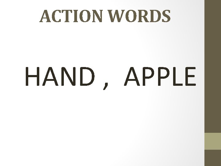 ACTION WORDS HAND , APPLE 