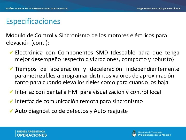 DISEÑO Y FABRICACIÓN DE DISPOSITIVO PARA CARGA DE RIELES Subgerencia de Desarrollo y Normas DISEÑO Y FABRICACIÓN DE DISPOSITIVO PARA CARGA DE RIELES Subgerencia de Desarrollo y Normas