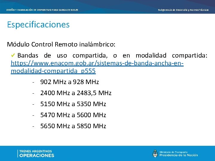 DISEÑO Y FABRICACIÓN DE DISPOSITIVO PARA CARGA DE RIELES Subgerencia de Desarrollo y Normas DISEÑO Y FABRICACIÓN DE DISPOSITIVO PARA CARGA DE RIELES Subgerencia de Desarrollo y Normas