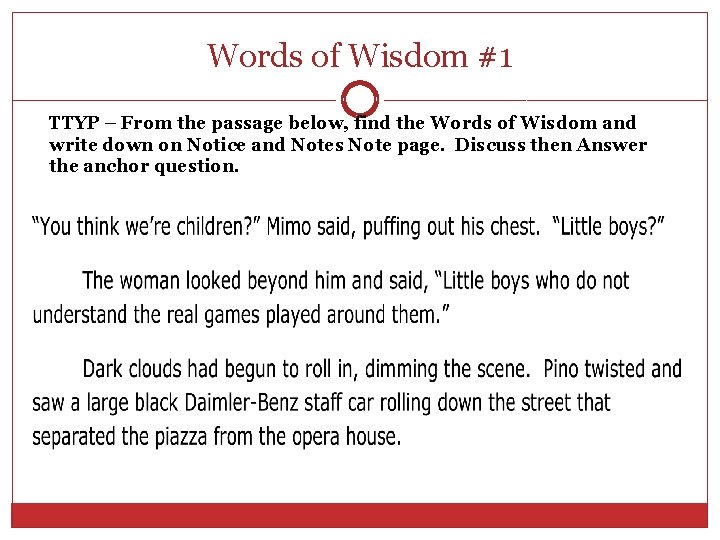 Words of Wisdom #1 TTYP – From the passage below, find the Words of