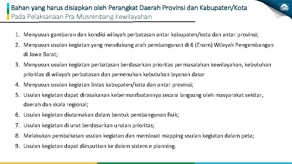 Bahan yang harus disiapkan oleh Perangkat Daerah Provinsi dan Kabupaten/Kota Pada Pelaksanaan Pra Musrenbang