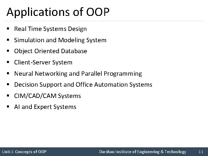 Applications of OOP § Real Time Systems Design § Simulation and Modeling System §