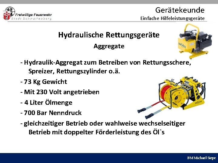 Gerätekeunde Einfache Hilfeleistungsgeräte Hydraulische Rettungsgeräte Aggregate - Hydraulik-Aggregat zum Betreiben von Rettungsschere, Spreizer, Rettungszylinder