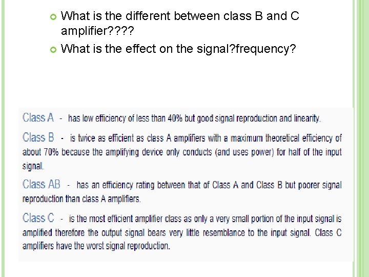 What is the different between class B and C amplifier? ? What is the