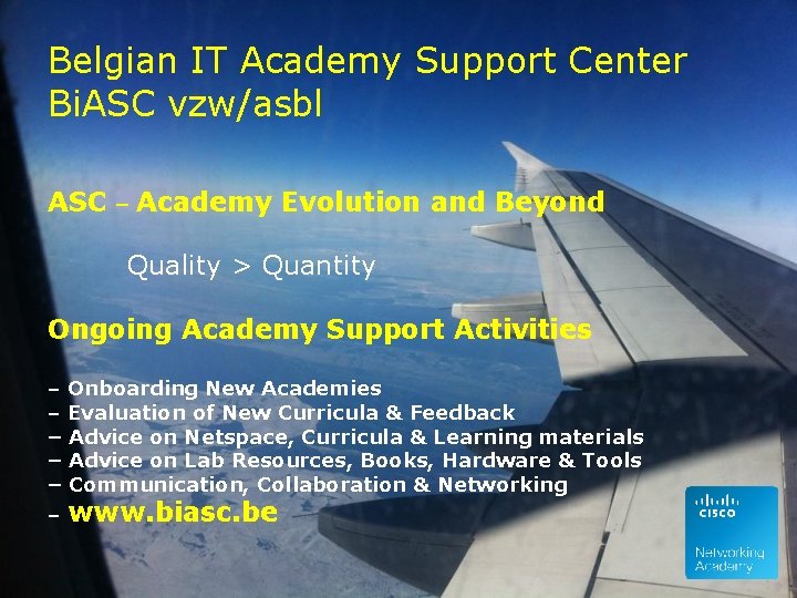 Belgian IT Academy Support Center Bi. ASC vzw/asbl ASC – Academy Evolution and Beyond