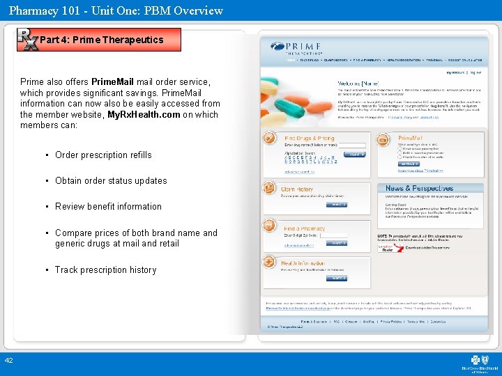 Pharmacy 101 - Unit One: PBM Overview Part 4: Prime Therapeutics Prime also offers