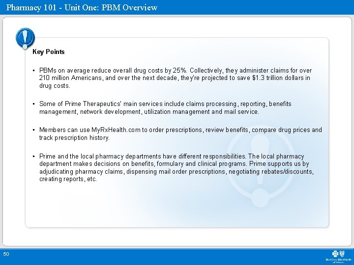 Pharmacy 101 - Unit One: PBM Overview Key Points • PBMs on average reduce