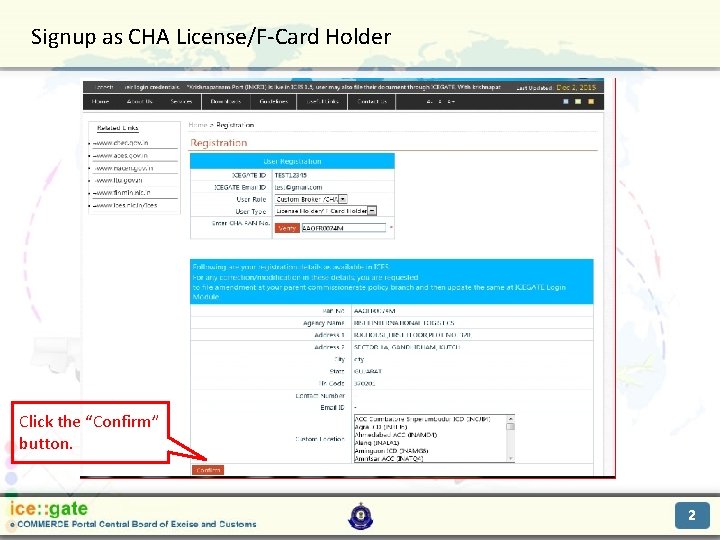Signup as CHA License/F-Card Holder Trade Partners Click the “Confirm” button. 2 