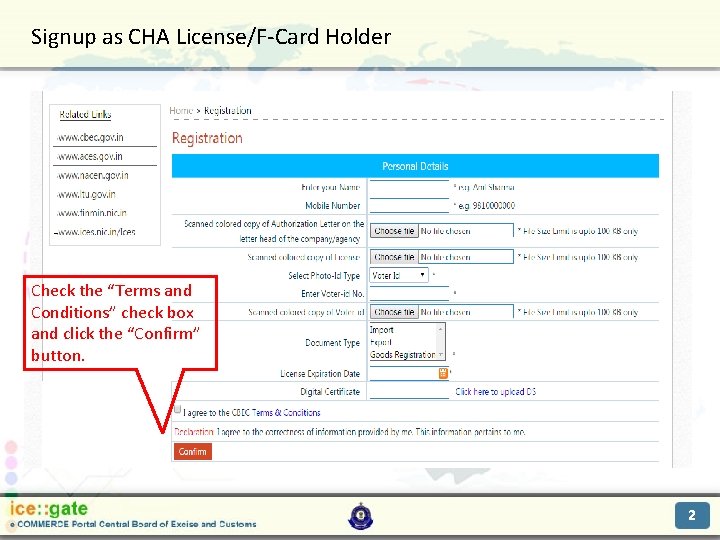 Signup as CHA License/F-Card Holder Trade Partners Check the “Terms and Conditions” check box