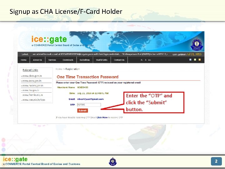Signup as CHA License/F-Card Holder Trade Partners Enter the “OTP” and click the “Submit”