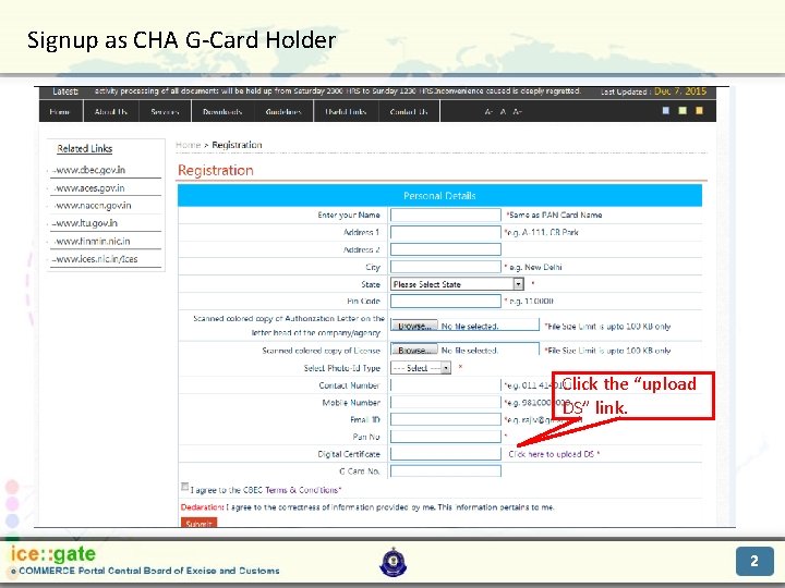 Signup as CHA G-Card Holder Trade Partners Click the “upload DS” link. 2 