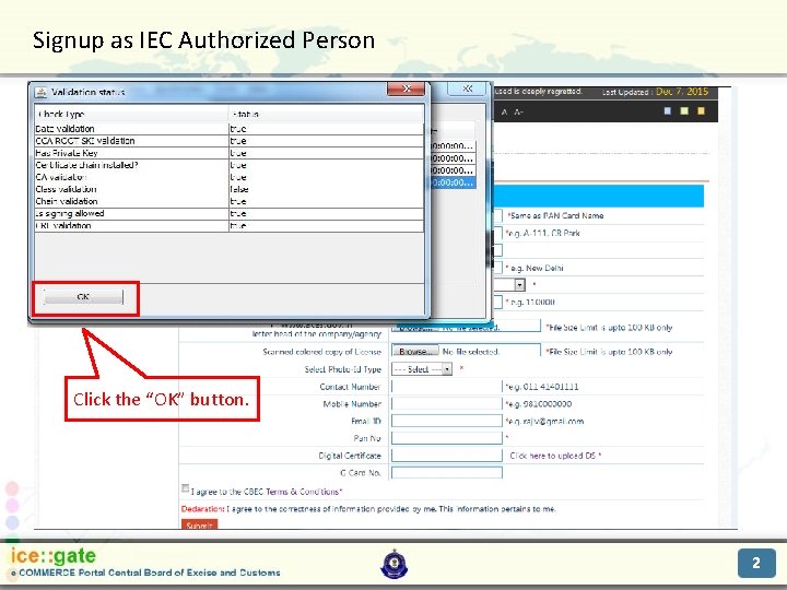 Signup as IEC Authorized Person Trade Partners Click the “OK” button. 2 