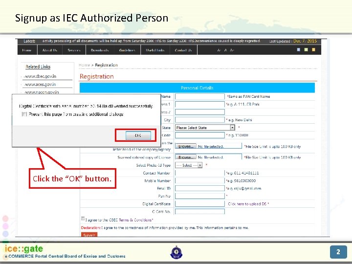 Signup as IEC Authorized Person Trade Partners Click the “OK” button. 2 