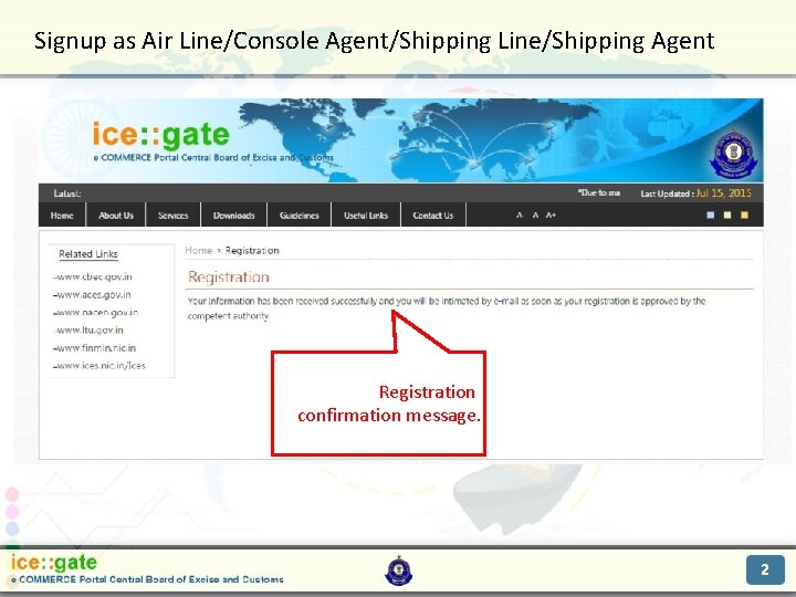 Signup as Air Line/Console Agent/Shipping Line/Shipping Agent Trade Partners Registration confirmation message. 2 