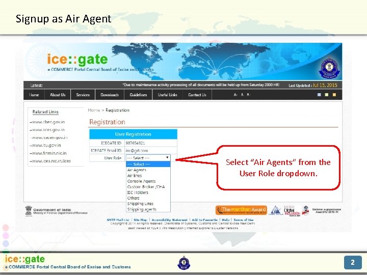 Signup as Air Agent Trade Partners Select “Air Agents” from the User Role dropdown.