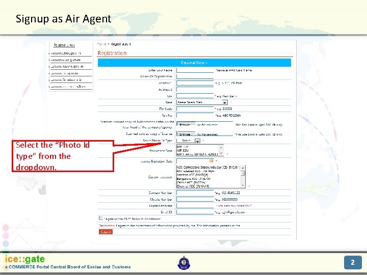 Signup as Air Agent Trade Partners Select the “Photo Id type” from the dropdown.
