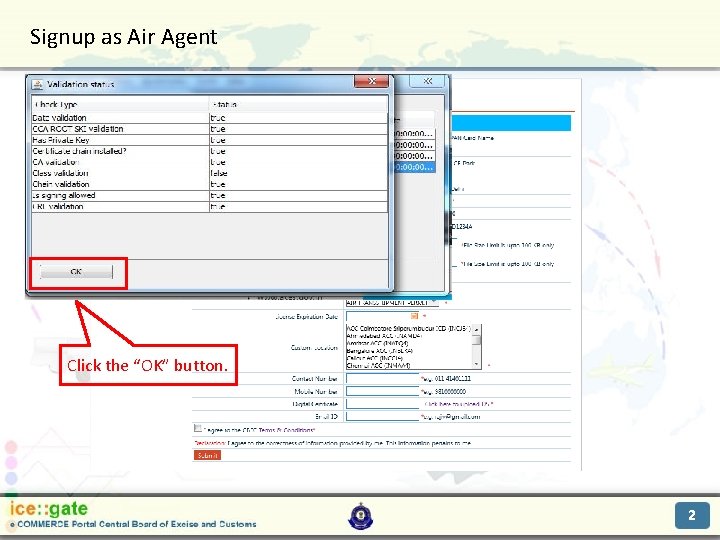Signup as Air Agent Trade Partners Click the “OK” button. 2 