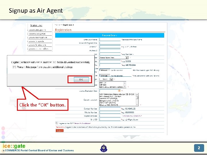 Signup as Air Agent Trade Partners Click the “OK” button. 2 