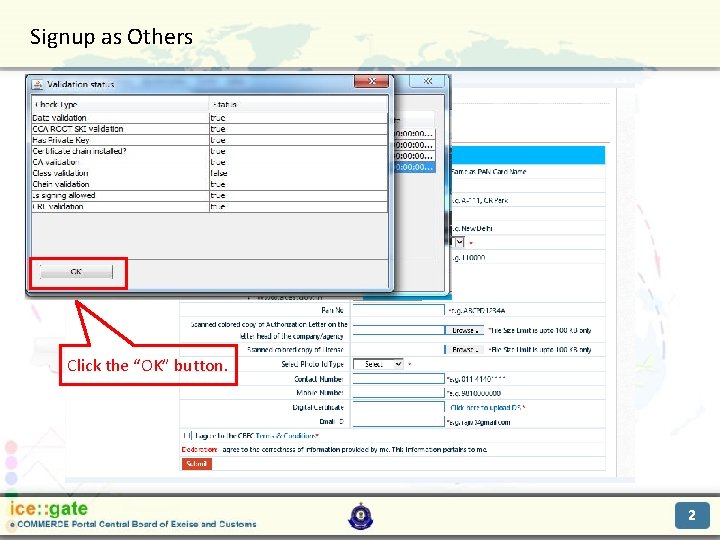 Signup as Others Trade Partners Click the “OK” button. 2 
