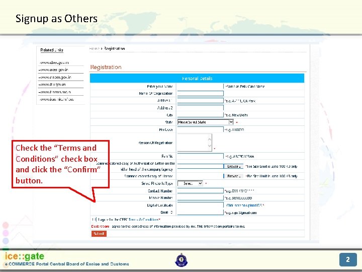 Signup as Others Trade Partners Check the “Terms and Conditions” check box and click