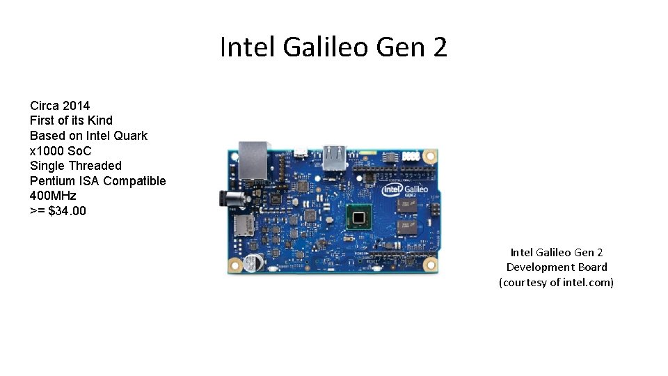 Intel Galileo Gen 2 Circa 2014 First of its Kind Based on Intel Quark