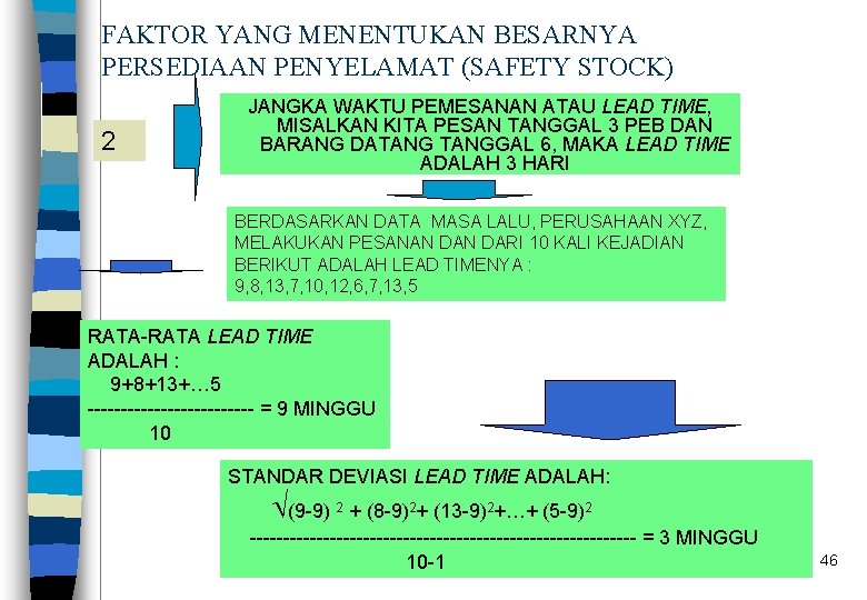 FAKTOR YANG MENENTUKAN BESARNYA PERSEDIAAN PENYELAMAT (SAFETY STOCK) 2 JANGKA WAKTU PEMESANAN ATAU LEAD