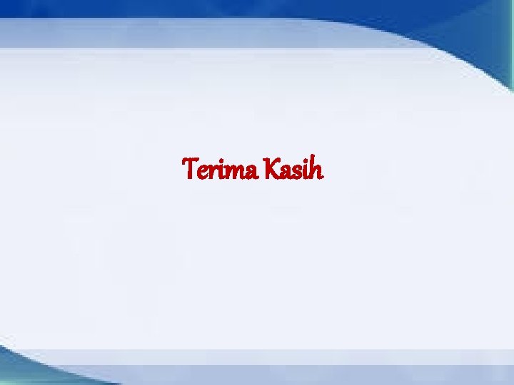 Terima Kasih 