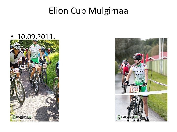 Elion Cup Mulgimaa • 10. 09. 2011. 
