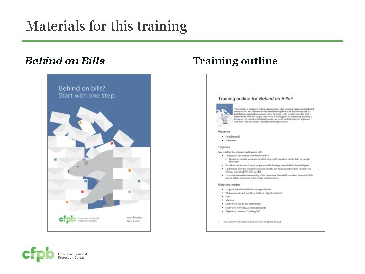 Materials for this training Behind on Bills Training outline 