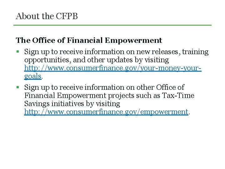 About the CFPB The Office of Financial Empowerment § Sign up to receive information