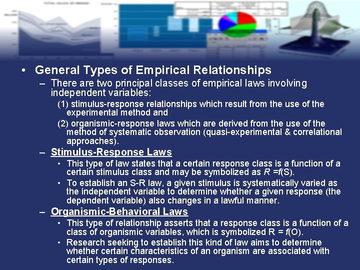  • General Types of Empirical Relationships – There are two principal classes of
