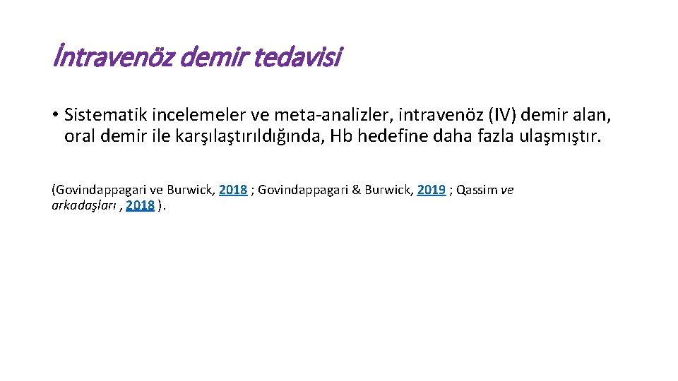 İntravenöz demir tedavisi • Sistematik incelemeler ve meta‐analizler, intravenöz (IV) demir alan, oral demir