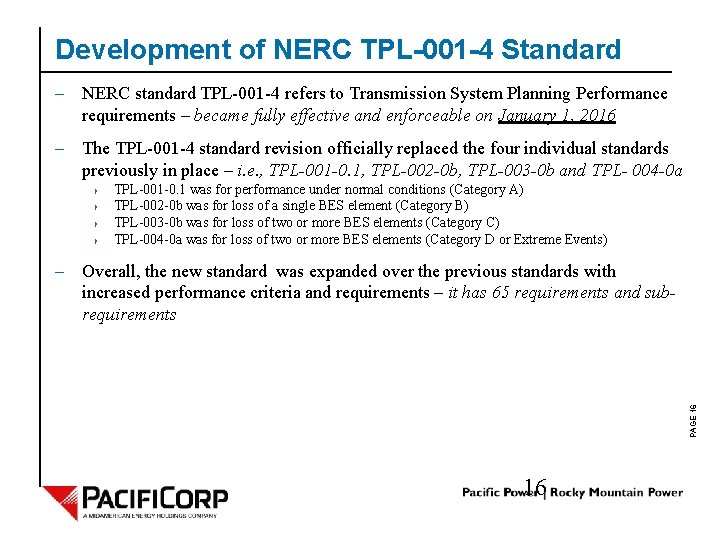 Development of NERC TPL-001 -4 Standard – NERC standard TPL-001 -4 refers to Transmission
