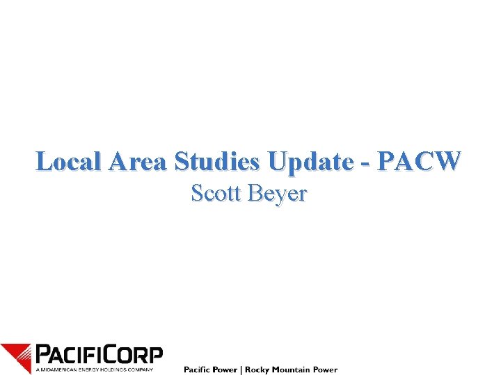 Local Area Studies Update - PACW Scott Beyer 